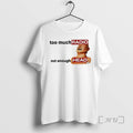 Officials Funny Radiohead Meme Too Much Radio Not Enough Head T-Shirts