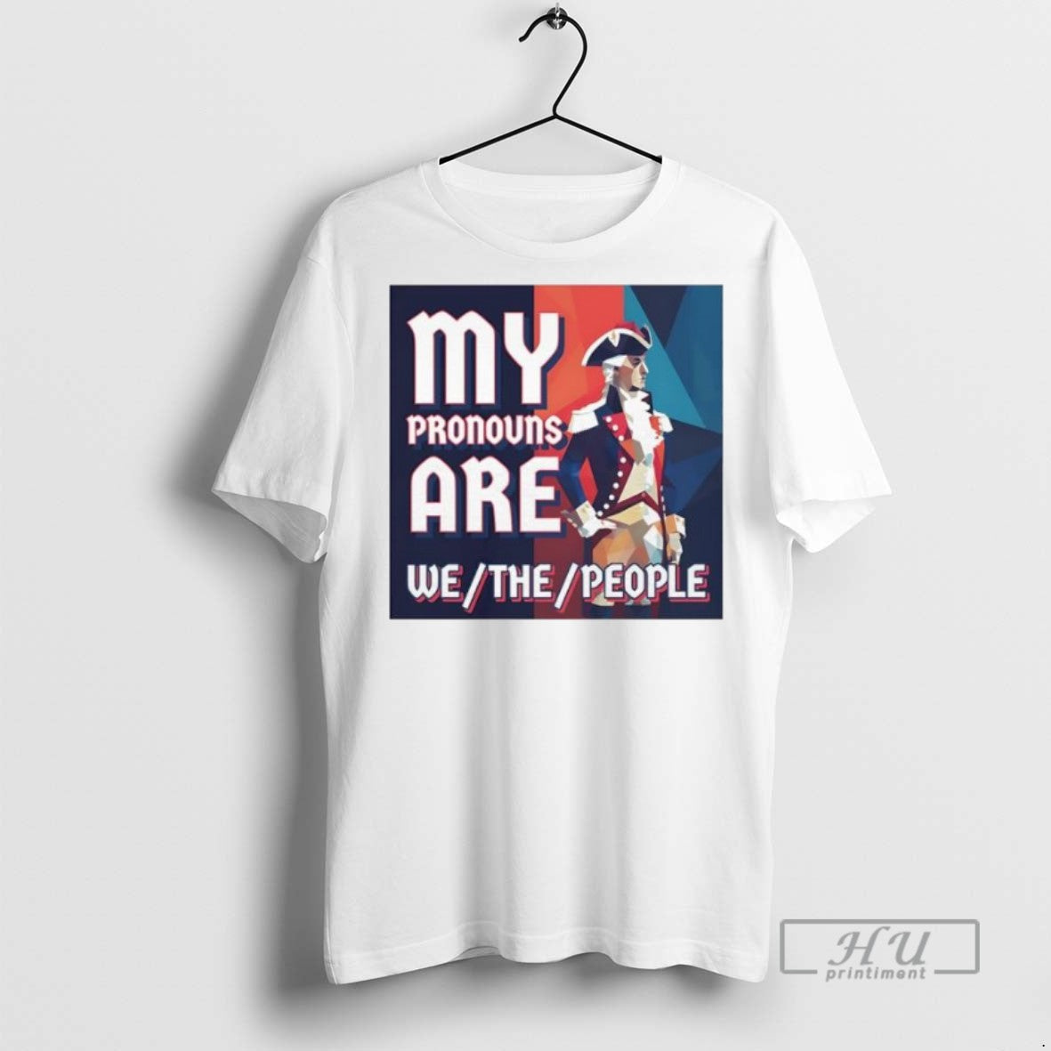 Officials George Washington President Of The United States My Pronouns Are We The People Unisex , , , Long Sleeve Tee
