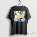 Officials Get That Bread T-Shirts