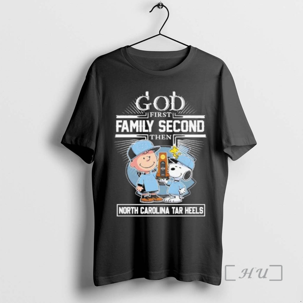 Officials God First Family Second Then Unc Tar Heels Basketball National Champions Premium T Shirts