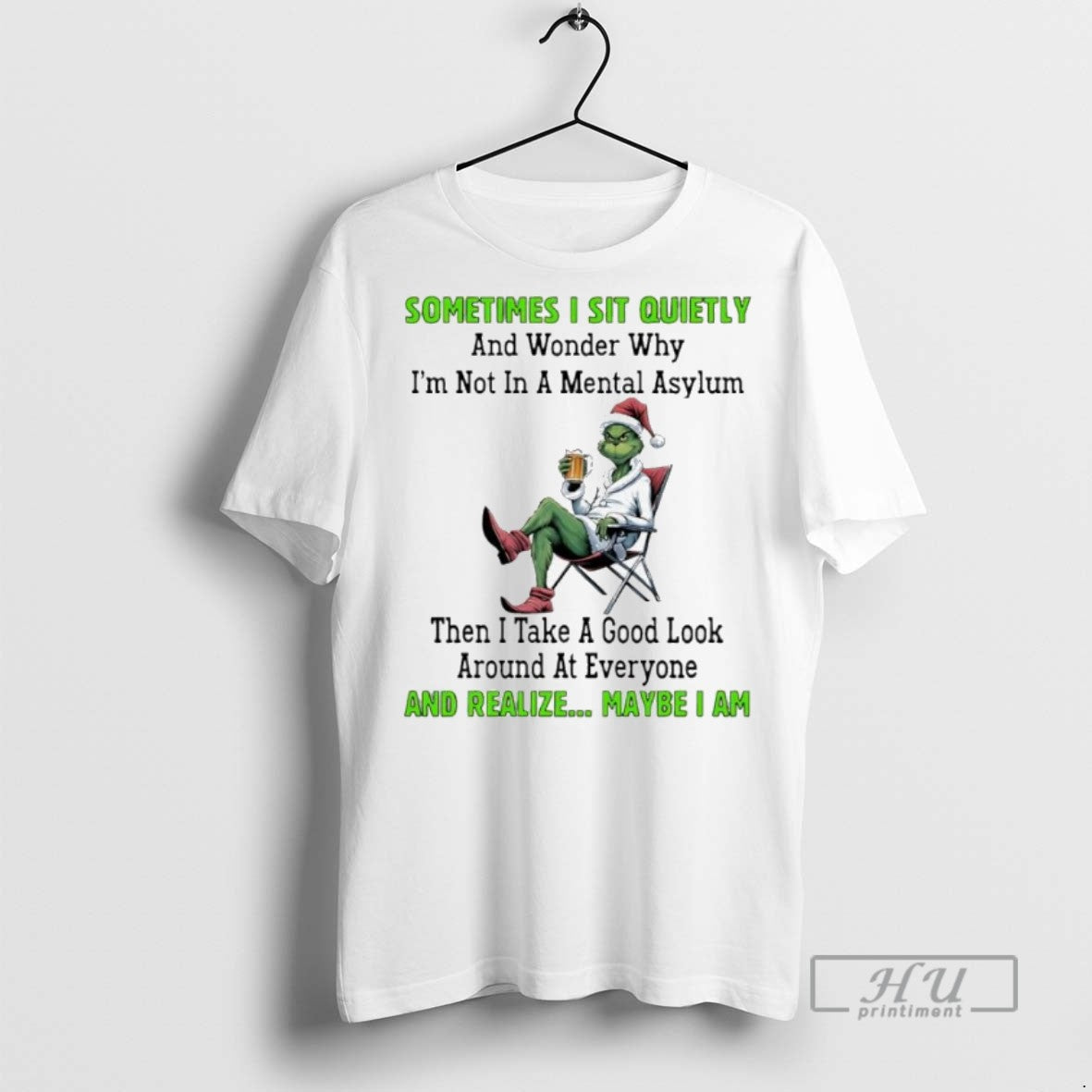 Officials Grinch Christmas Sometimes I Sit Quietly And Wonder Why Im Not In A Mental Unisex , , , Long Sleeve Tee