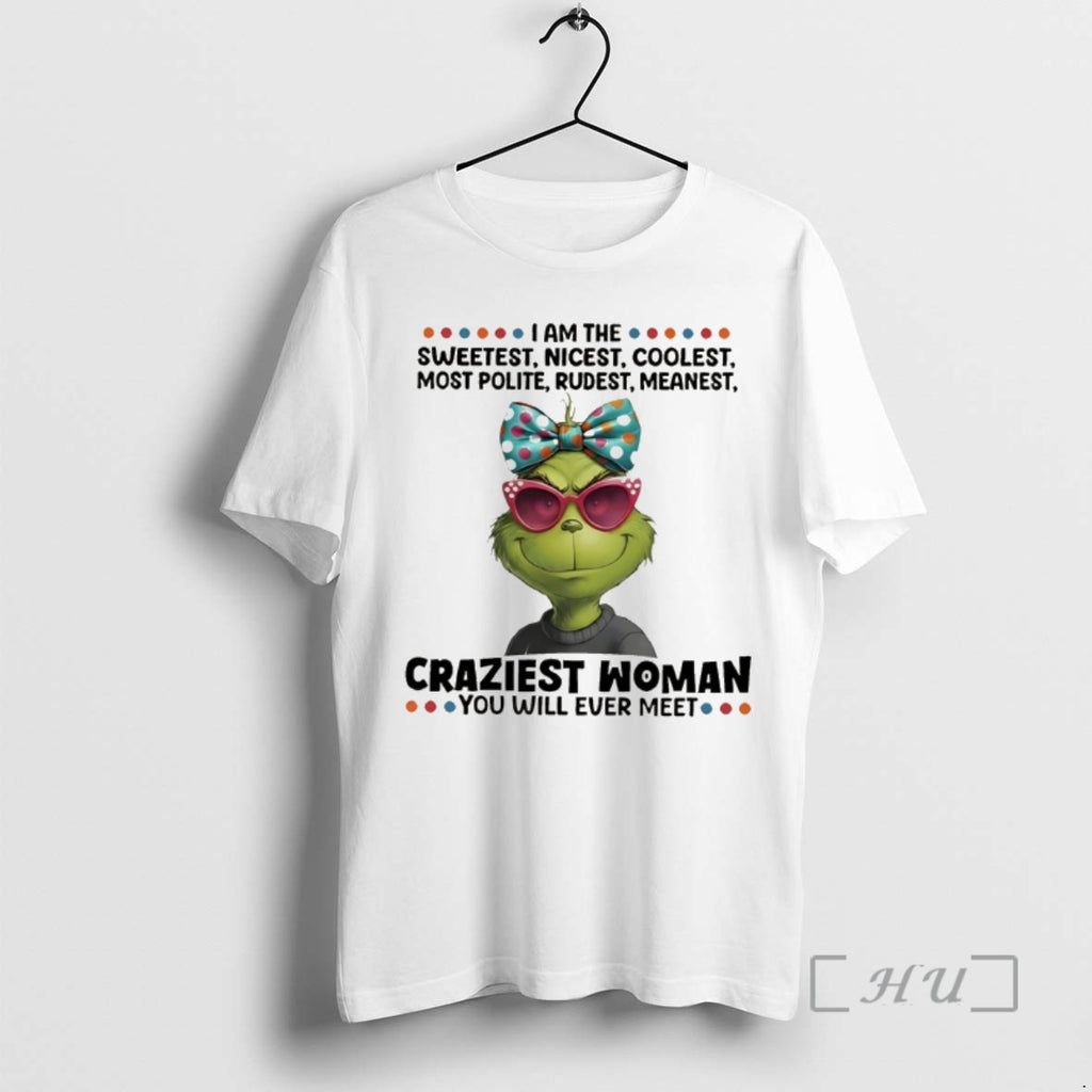 Officials Grinch I Am The Sweetest Nicest Coolest Most Polite Rudest Meanest Premium T Shirts