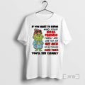 Officials Grinch Im Not Scared You I Grew Up Brother Who Did T-Shirts