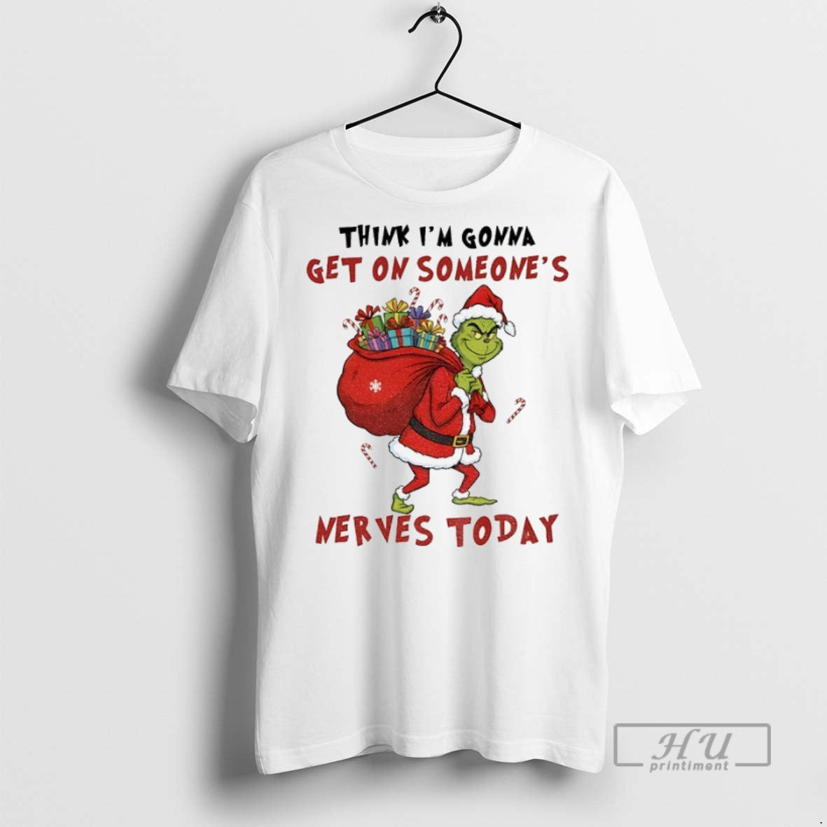 Officials Grinch Santa Hat Think Im Gonna Get On Someones Nerves Today Christmas Unisex , , , Long Sleeve Tee
