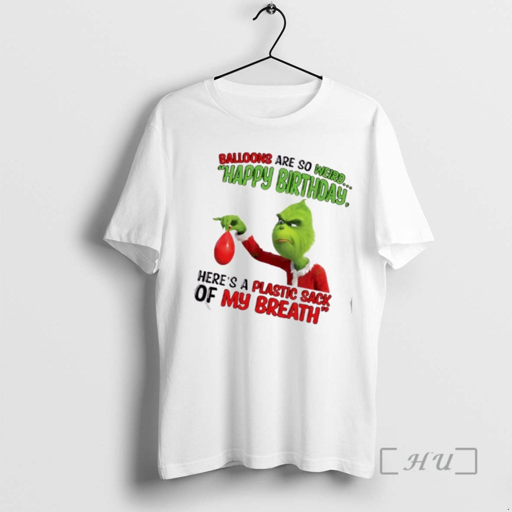 Officials Grinch Balloons Are So Weird Happy Birthday Heres A Plastic Sack Of My Breath