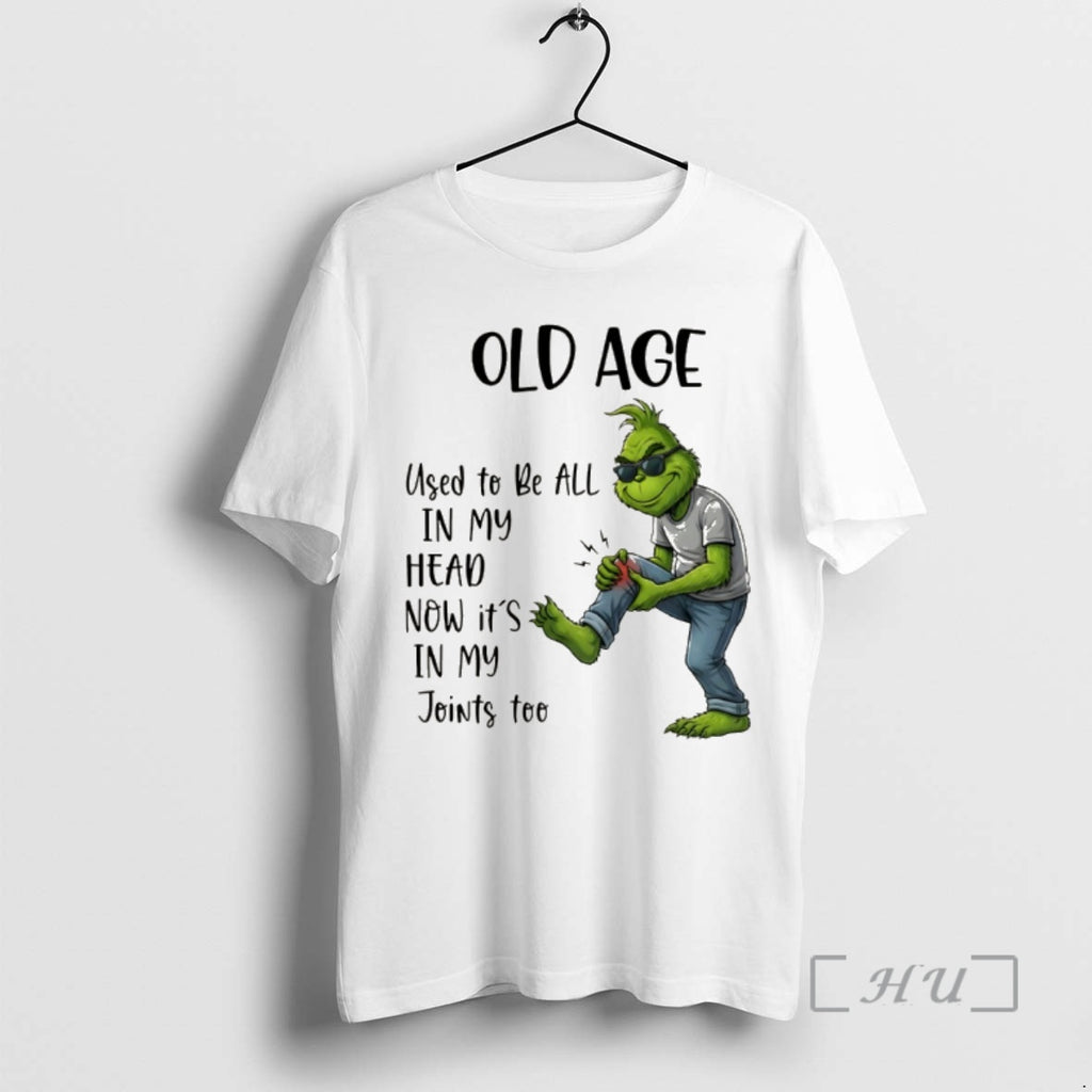 Officials Grinch Old Age Used To Be All In My Head Now Its In My