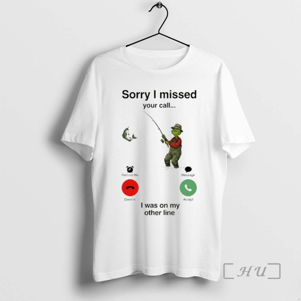Officials Grinch Sorry I Missed Your Call I Was On My Other Line Premium
