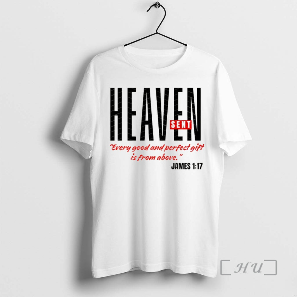 Officials Heaven Sent Everyone Good And Perfect Gift Is From Above Premium T Shirts Sweater