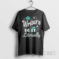Officials Home Economics Tom Writers Do It Literally T Shirts s Unisex , , , Long Sleeve Tee