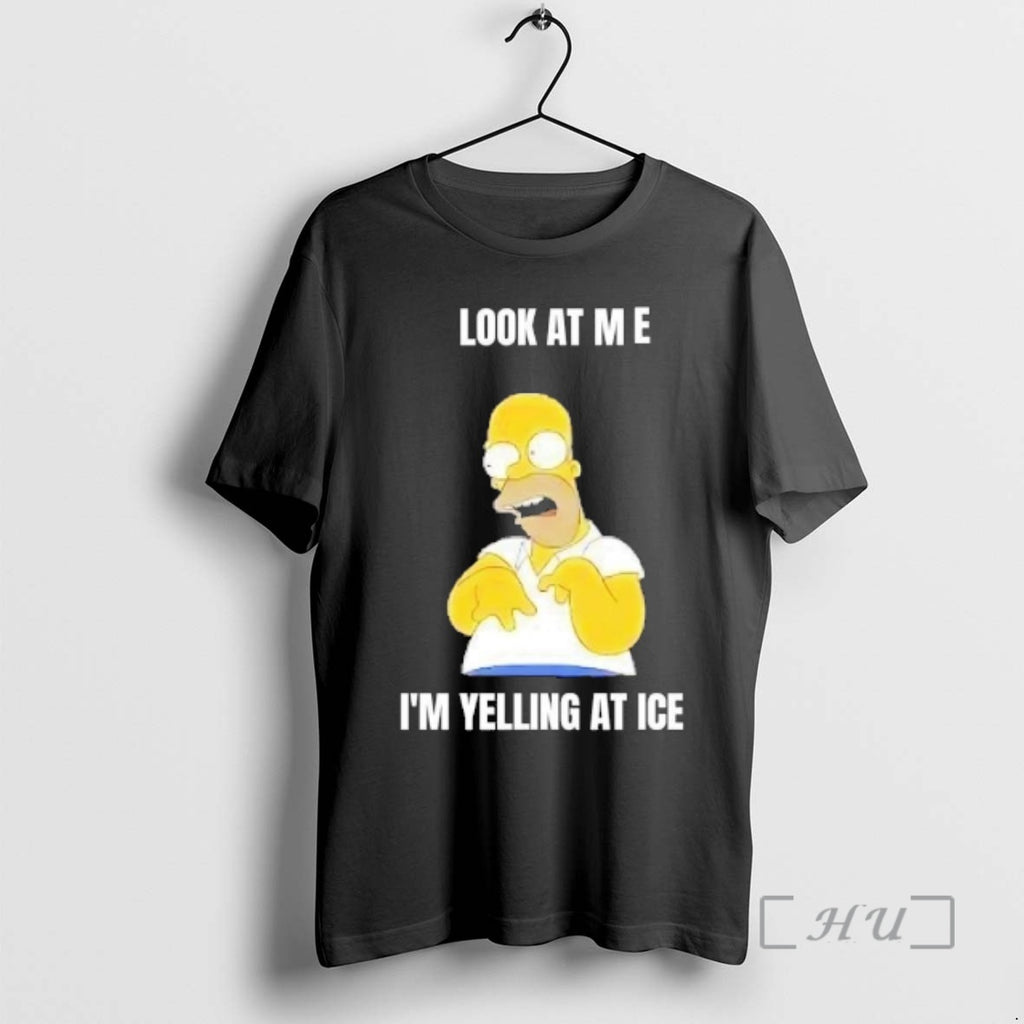 Officials Homer Simpson Look At Me Im Yelling At Ice