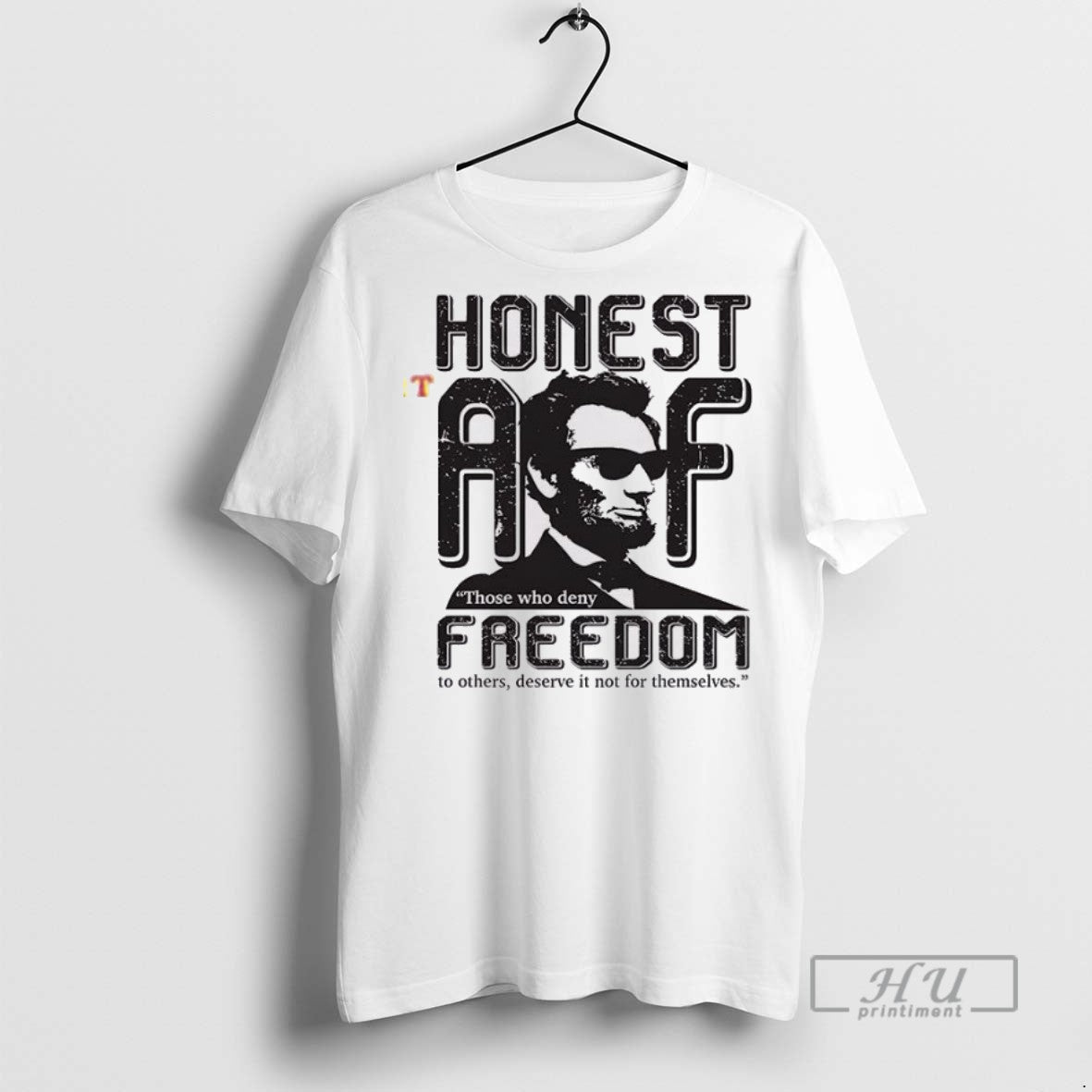 Officials Honest Abe Those Who Deny Freedom T Shirt s Unisex , , , Long Sleeve Tee