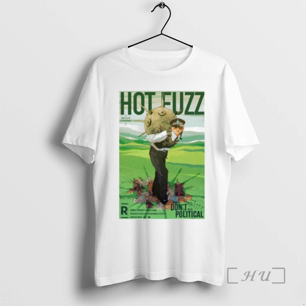 Officials Hot Fuzz Feb 22 2026 Dont Political