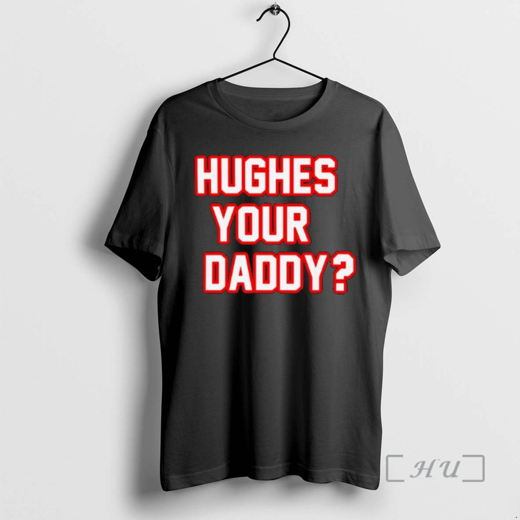 Officials Hughes Your Daddy