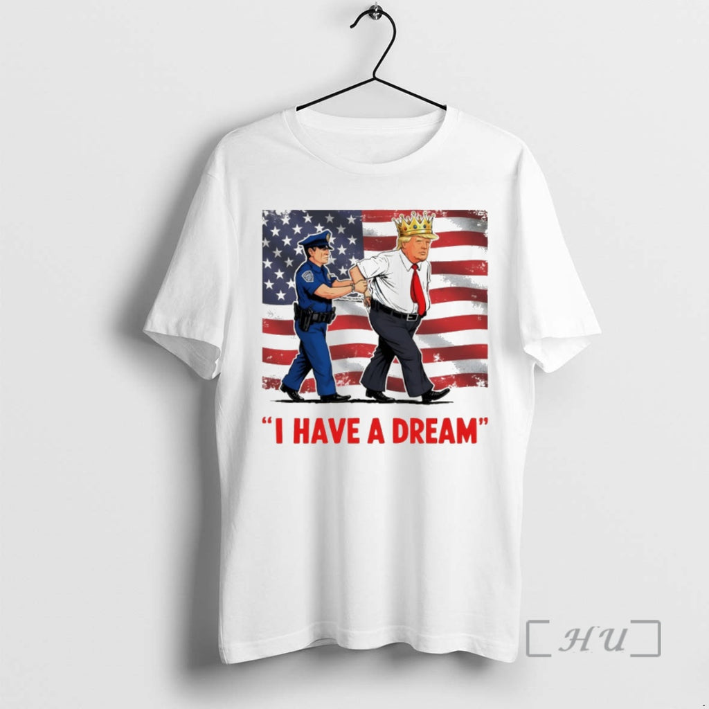 Officials I Have A Dream Police Arrest Trump Flag