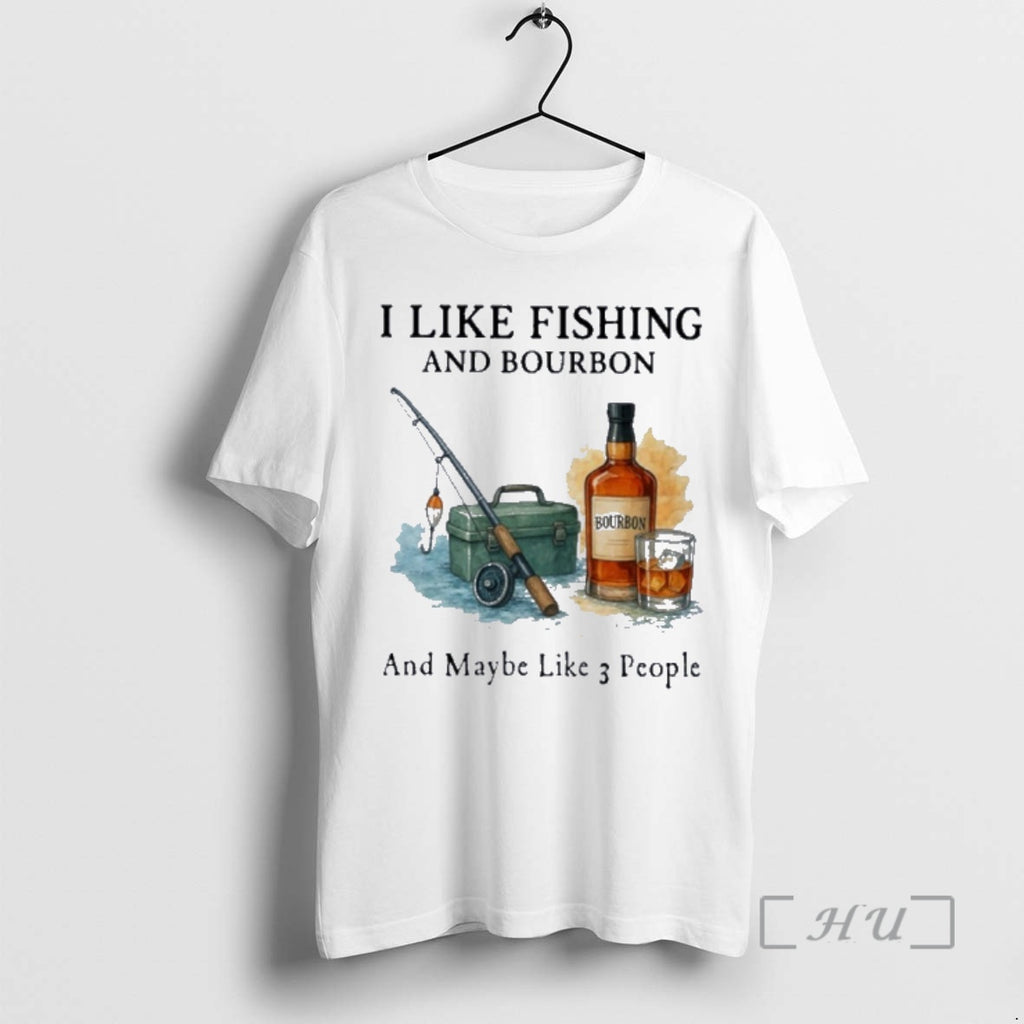 Officials I Like Fishing And Bourbon And Maybe Like 3 People Premium T Shirts Sweater