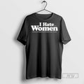 Officials I Hate When Women Are Systemically Marginalized And Discriminated Against T Shirts s