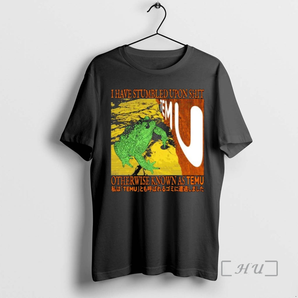 Officials I Have Stumbled Upon Shit Otherwise Known As Temu Ornaments Premium T Shirts Sweater