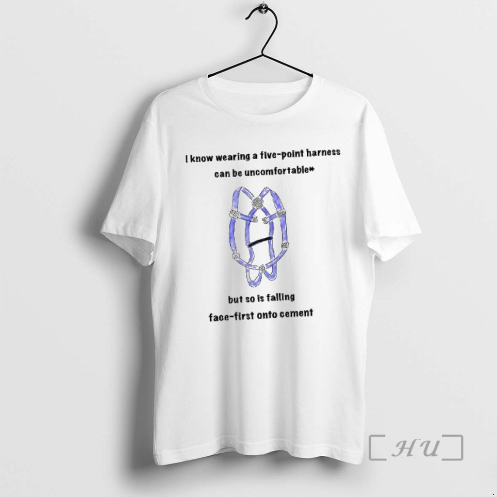 Officials I Know Wearing A Five Point Harness Can Be Uncomfortable Premium T Shirts Sweater