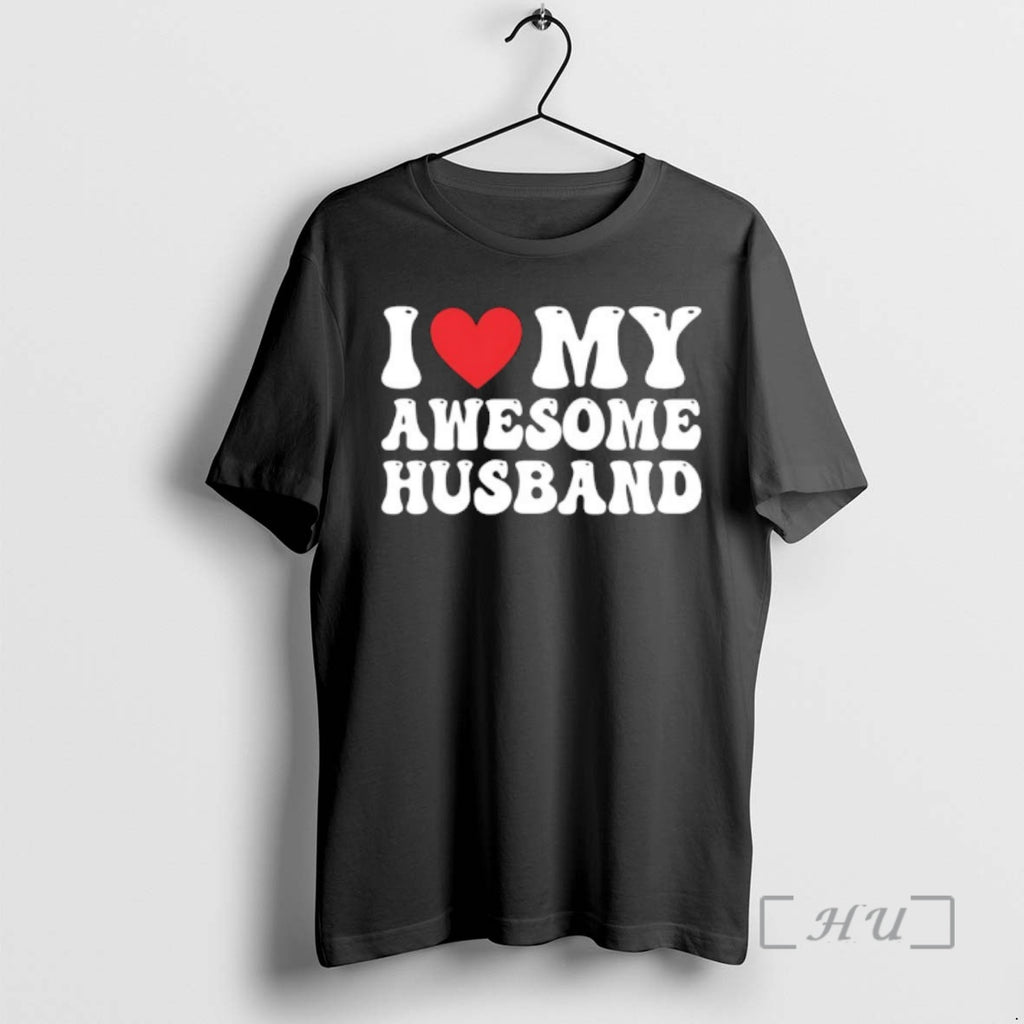 Officials I Love My Awesome Husband