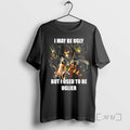 Officials I May Be Ugly But I Used To Be Uglier Skeleton Premium T Shirts