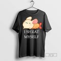 Officials I Shrat Myself Cartoon T Shirt s Unisex , , , Long Sleeve Tee