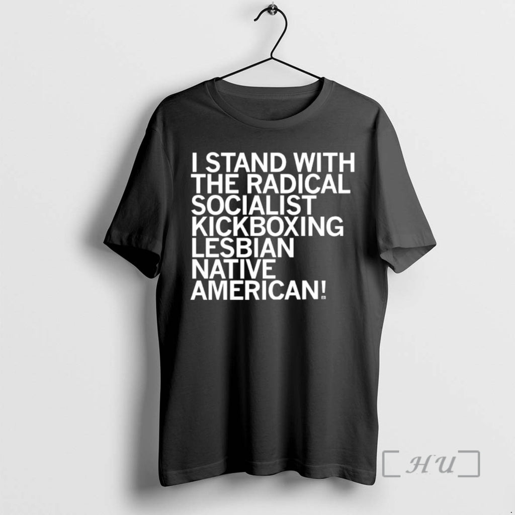 Officials I Stand With The Radical Socialist Kickboxing Lesbian Native American Premium T Shirts Sweater