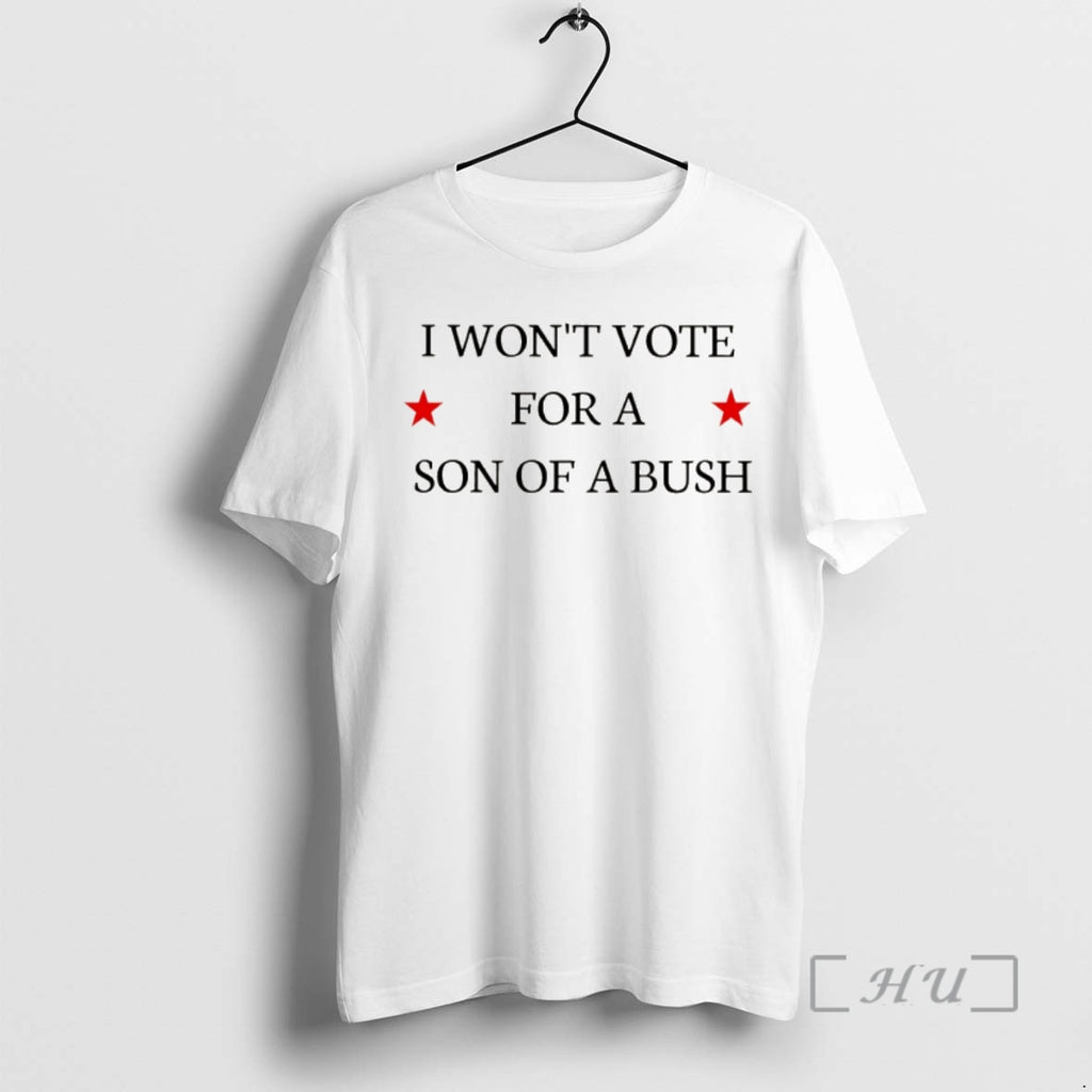 Officials I Wont Vote For A Son Of A Bush