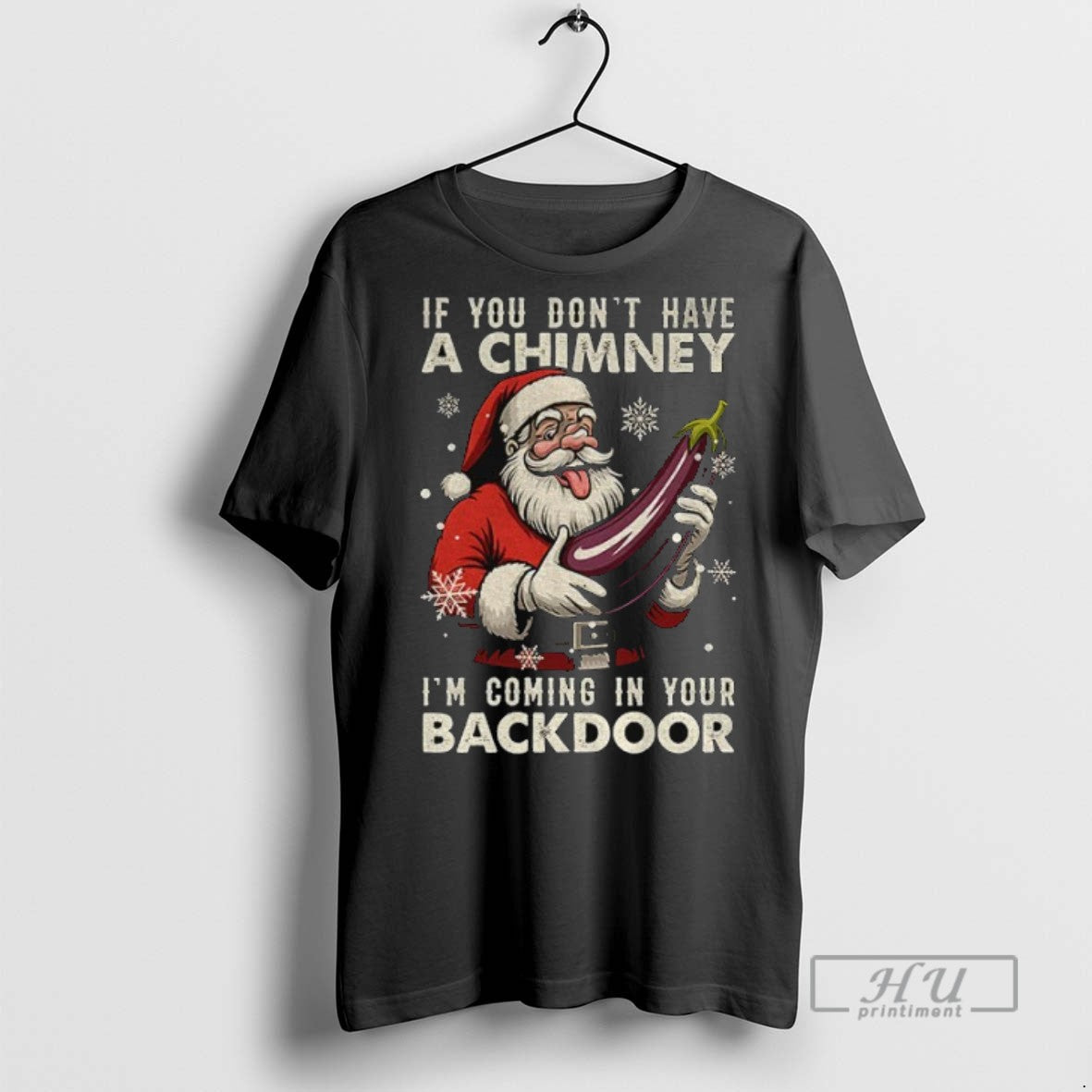 Officials If You Dont Have A Chimney Im Coming In Your Backdoor Funny Santa Christmas Unisex , , , Long Sleeve Tee