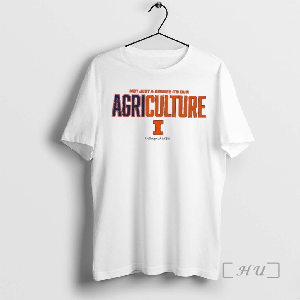 Officials Illinois Fighting Illini Not Just A Degree Its Out Agriculture Premium T Shirts Sweater