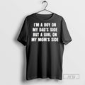 Officials Im A Boy On My Dads Side But A Girl On My Mom Side Unisex , , , Long Sleeve Tee