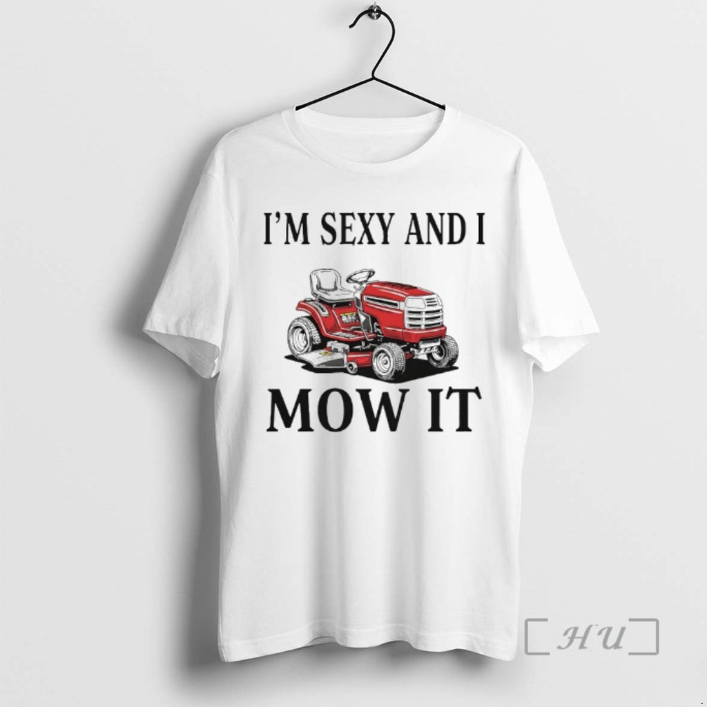 Officials Im Sexy And I Mow It Lawn Mower Graphic