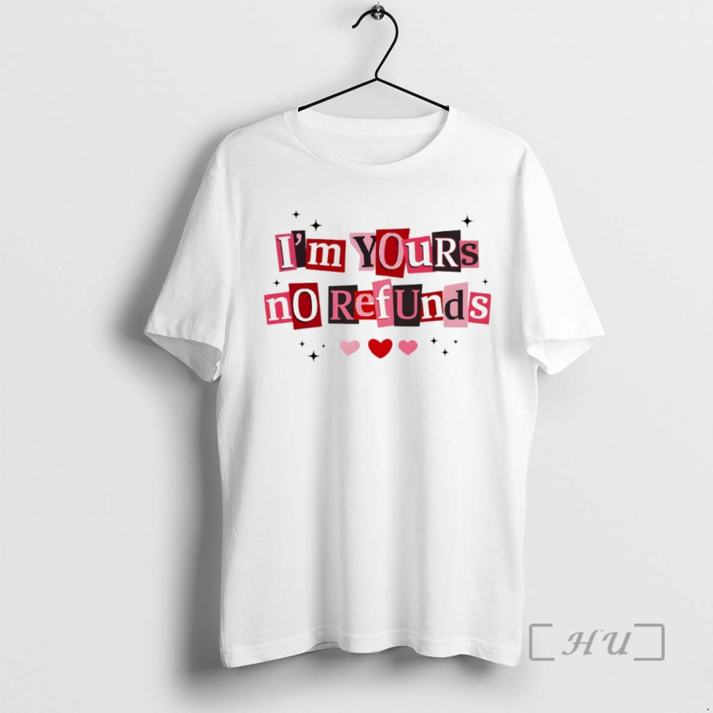 Officials Im Yours No Refunds Valentines Day