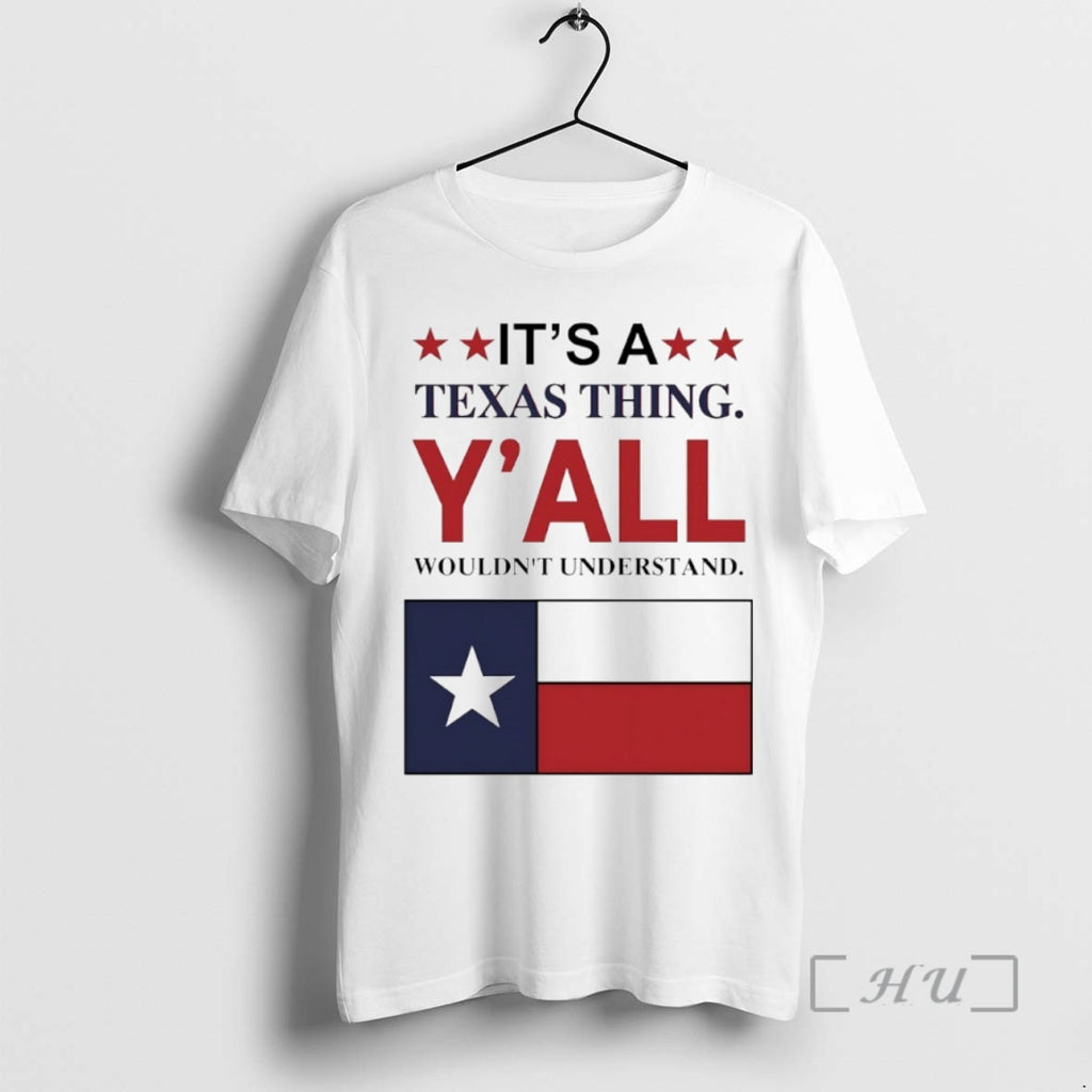 Officials Its A Texas Thing Yall Wouldnt Understand Flag Circle