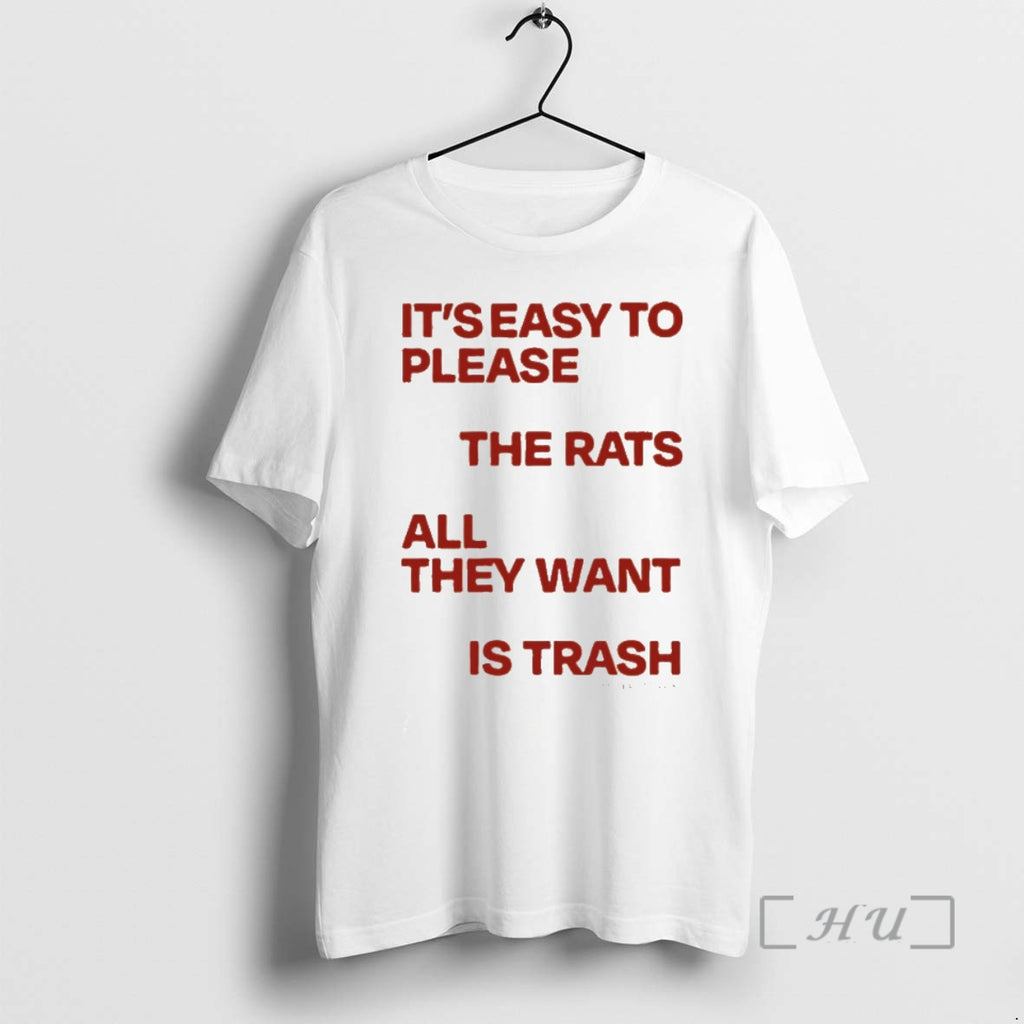Officials Its Easy To Please The Rats All They Want Is Trash Premium T Shirts