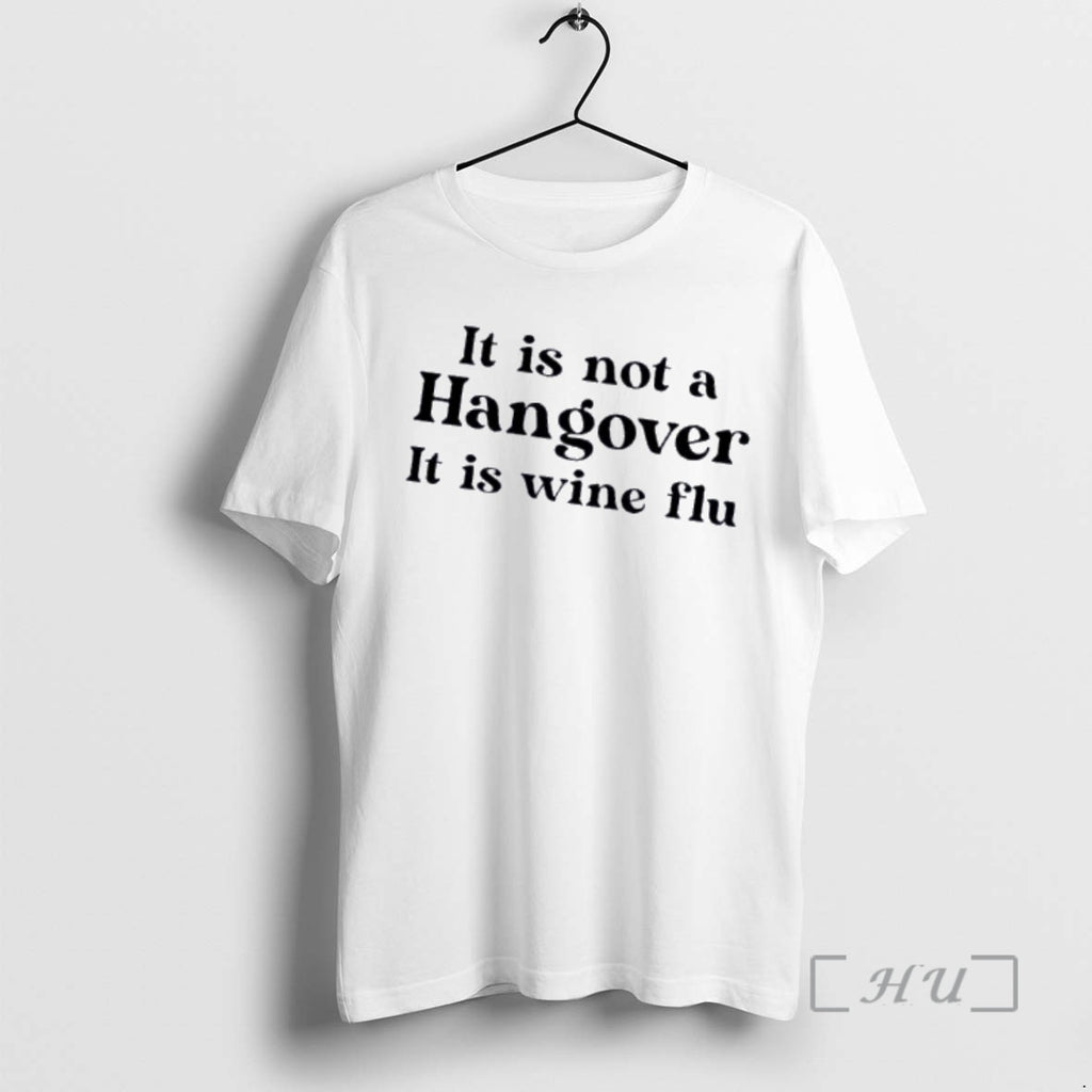 Officials Its Not A Hangover Its Wine Flu Text