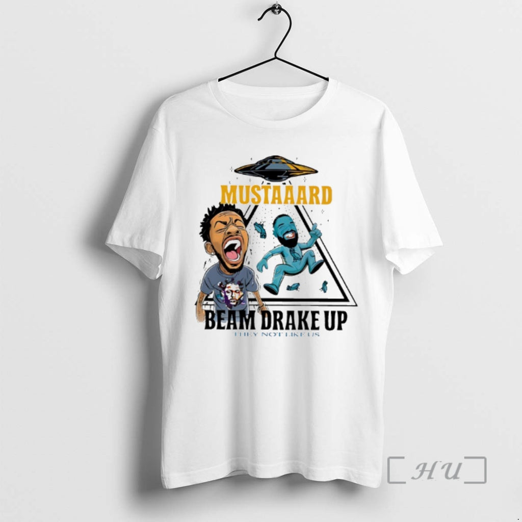 Officials Kendrick Lamar Mustaaard Beam Me Up They Not Like Us Premium T Shirts Sweater
