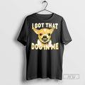 Officials Kike Hernandez I Got That Dog In Me Chihuahua T Shirts s Unisex , , , Long Sleeve Tee