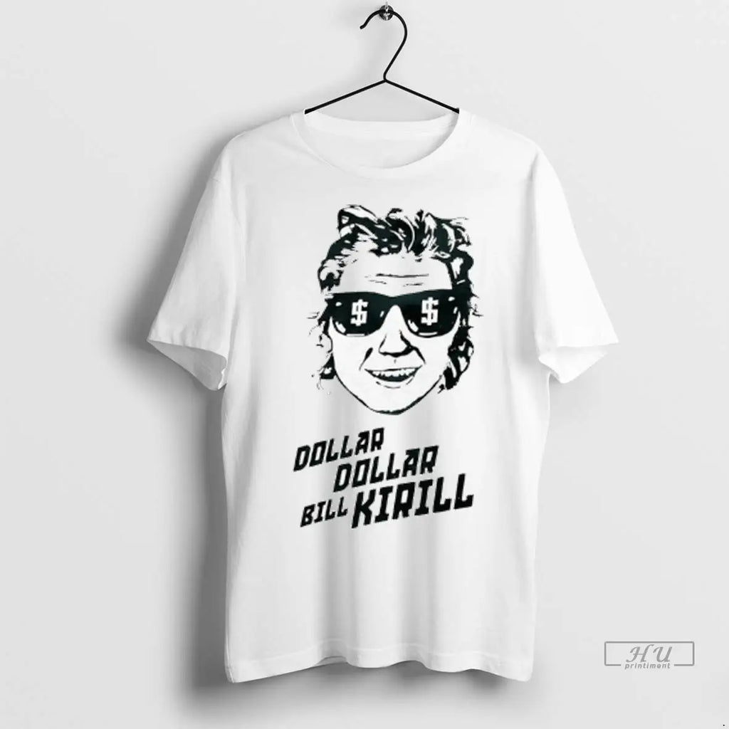 Officials Kirill Kaprizov Dollar Dollar Bill Kirill Ladies T Shirts