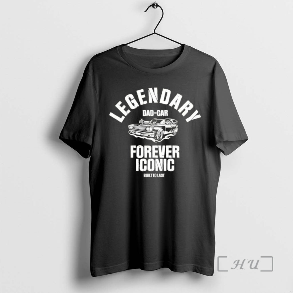Officials Legendary Dad Car Forever Iconic Built To Last
