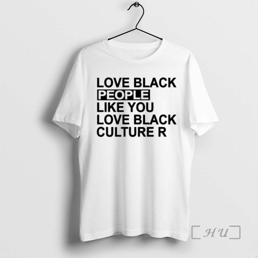 Officials Love Black People Like You Love Black Culture R