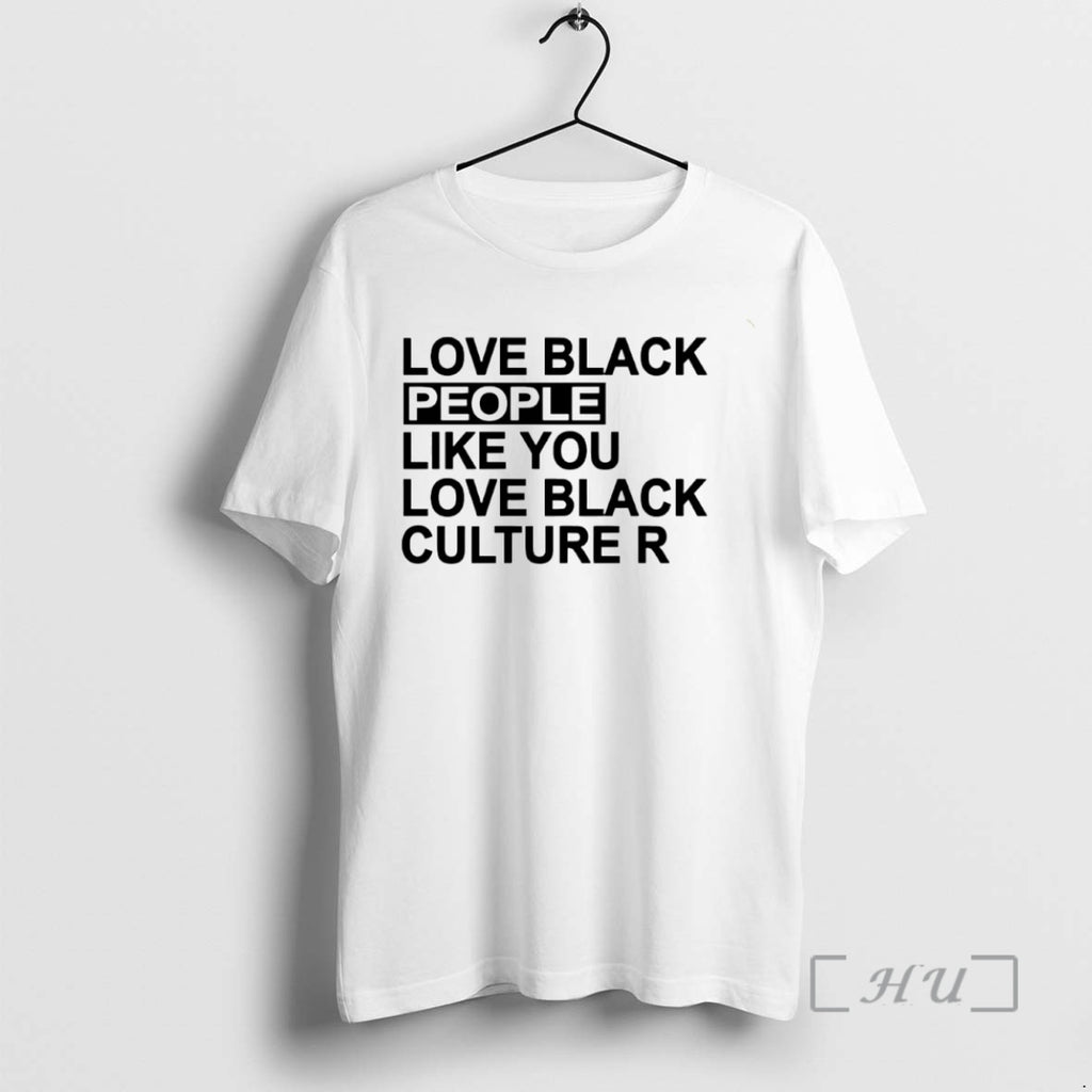 Officials Love Black People Like You Love Black Culture R Circle Premium T Shirts Sweater