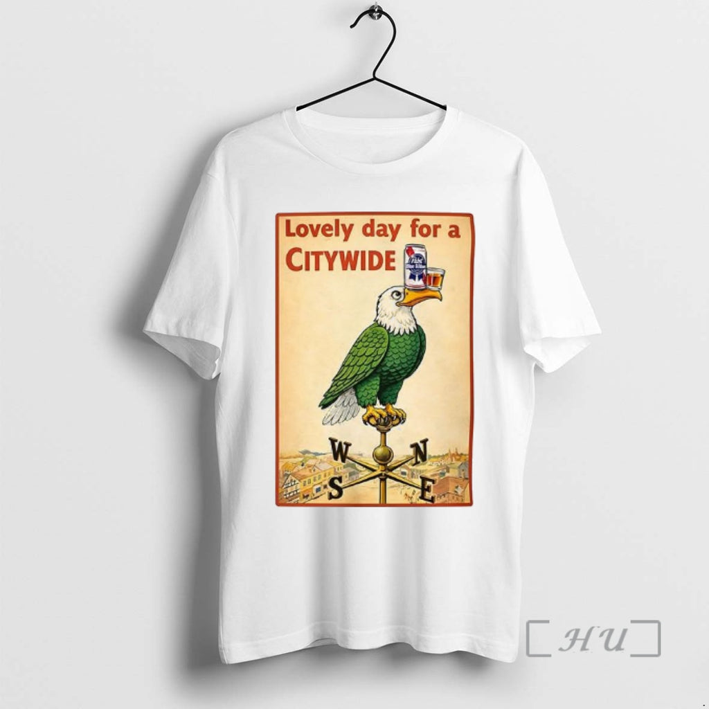 Officials Lovely Day For A Citywide Eagle And Pabst Blue Ribbon Beer Premium T Shirts
