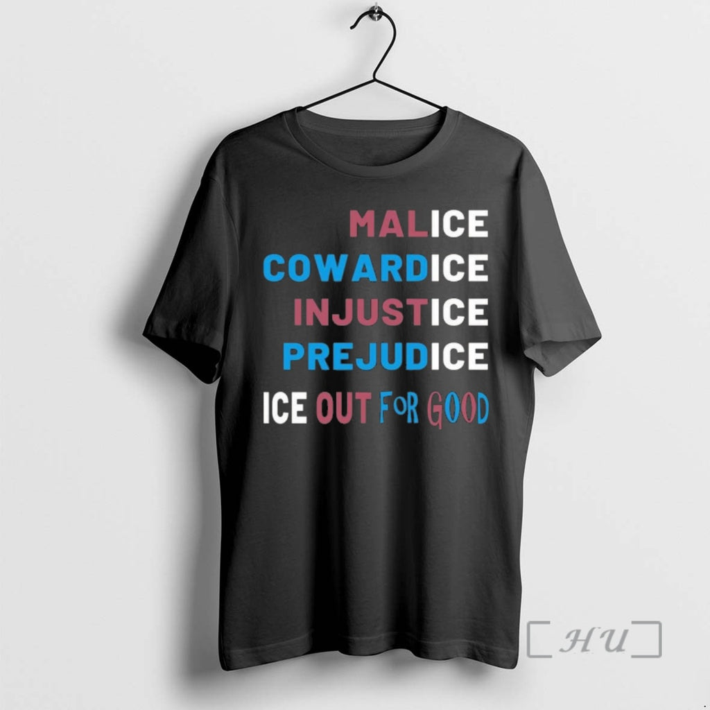Officials Malice Cowardice Injustice Prejudice Ice Out For Good