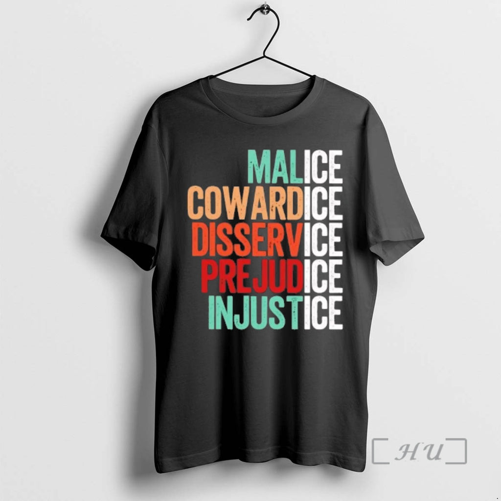 Officials Malice Cowardice Disservice Prejudice Injustice Tee