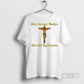 Officials Men Who Wear Sandals Get What They Deserve Jesus T Shirts s Unisex , , , Long Sleeve Tee