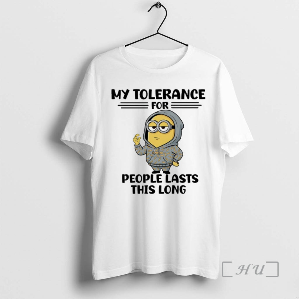 Officials Minion My Tolerance For People Lasts This Long