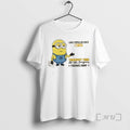 Officials Minions I Was Popular Once But My Therapist Took All My Imaginary Friends Away T-Shirts