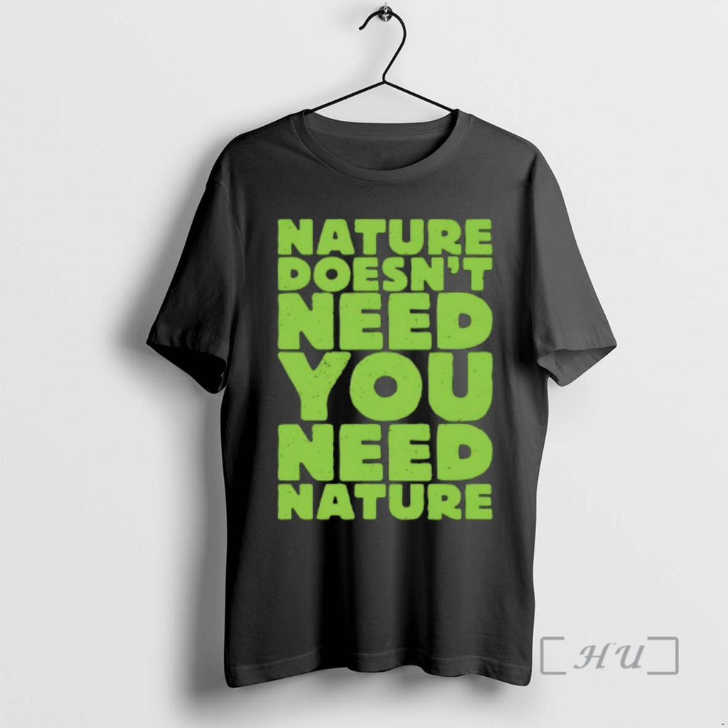 Officials Nature Doesnt Need You Need Nature
