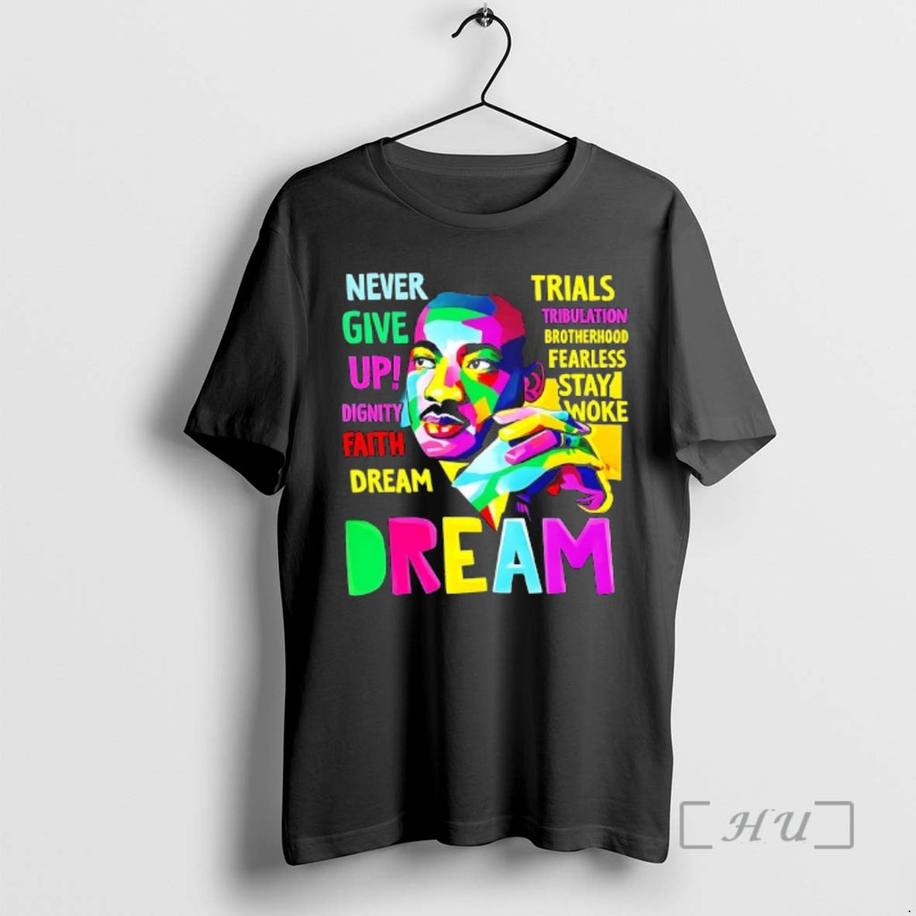 Officials Never Give Up Dignity Faith Dream Black History Month Martin Luther King Day Premium