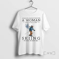 Officials Never Underestimate A Woman Who Still Skiing In Her Seventies Premium T Shirts Sweater
